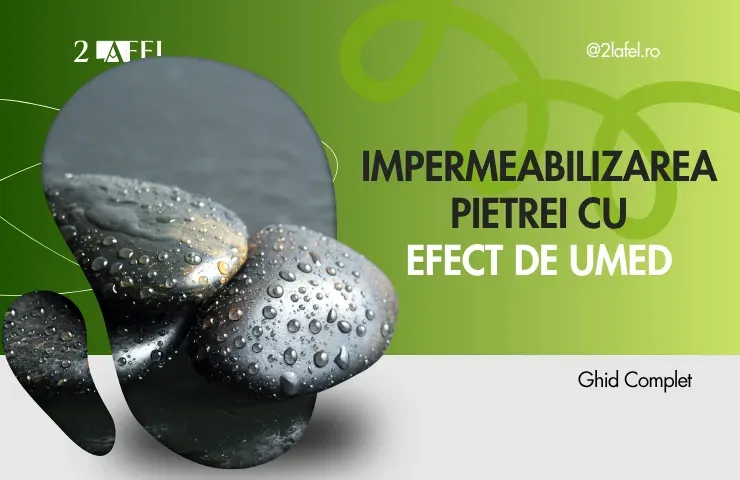Impermeabilizarea pietrei cu efect de umed